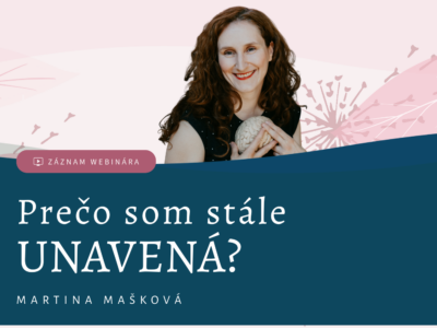 Martina Mašková: Prečo som stále unavená?